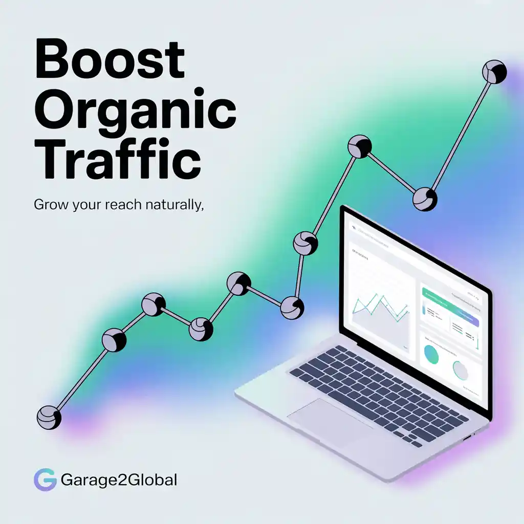 Boost Organic Traffic with Garage2Global: Grow Your Reach Naturally
